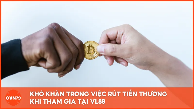 Người chơi bị trì hoãn hoặc từ chối rút tiền với lý do không rõ ràng