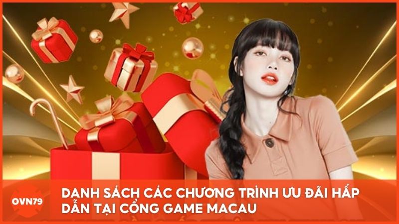 Danh sách các chương trình ưu đãi hấp dẫn tại cổng game mới nhất năm 2025